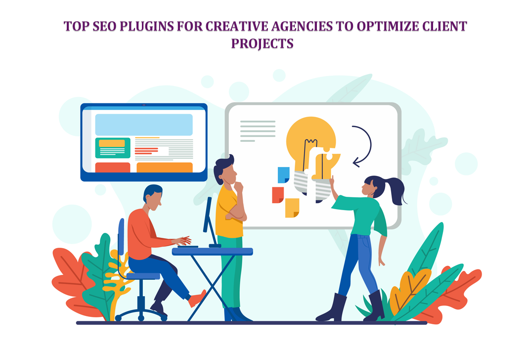Top SEO Plugins for Creative Agencies to Optimize Client Projects